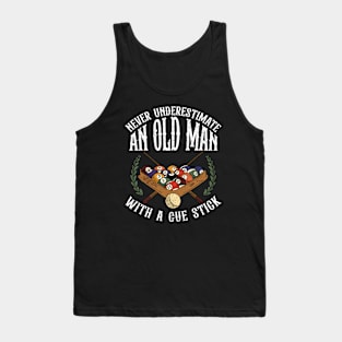 Never Underestimate An Old Man With A Cue Stick Tank Top